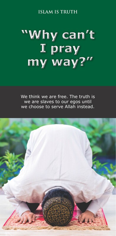 Why can't I pray my way Prayer Islam